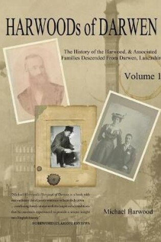 Cover of HARWOODs of DARWEN Volume 1