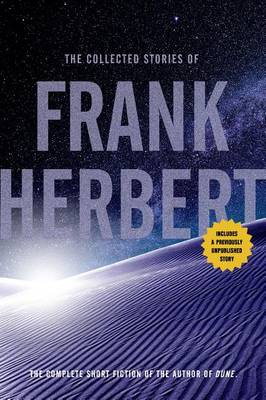Book cover for The Collected Stories of Frank Herbert