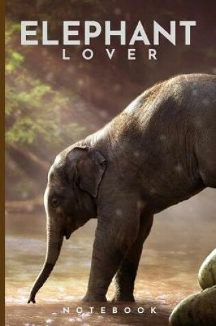 Cover of Elephant Lover Notebook