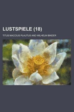 Cover of Lustspiele (18 )
