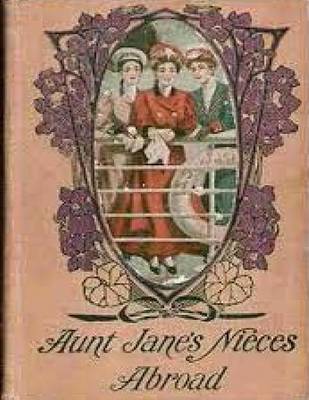 Book cover for Aunt Jane's Nieces (1906) by L. Frank Baum