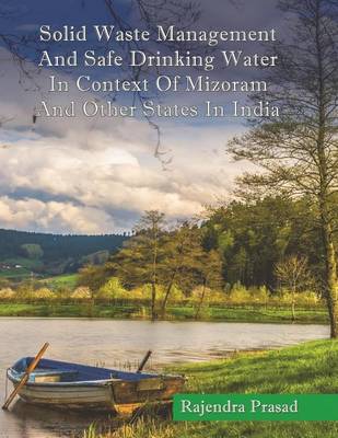 Book cover for Solid Waste Management and Safe Drinking Water in Context of Mizoram and Other S
