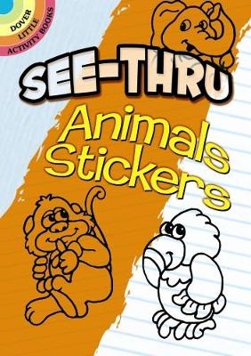 Cover of See-Thru Animal Stickers