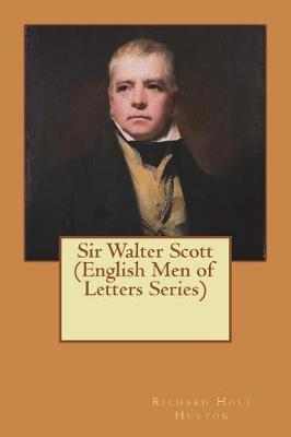 Book cover for Sir Walter Scott (English Men of Letters Series)