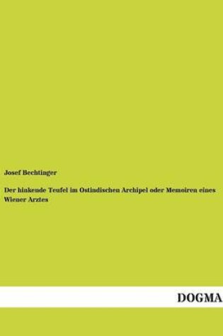 Cover of Der Hinkende Teufel Im Ostindischen Archipel Oder Memoiren Eines Wiener Arztes