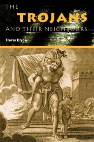 Cover of The Trojans & Their Neighbours