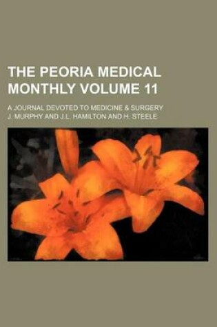 Cover of The Peoria Medical Monthly Volume 11; A Journal Devoted to Medicine & Surgery