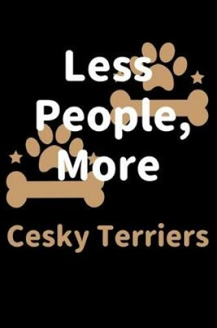 Cover of Less People, More Cesky Terriers