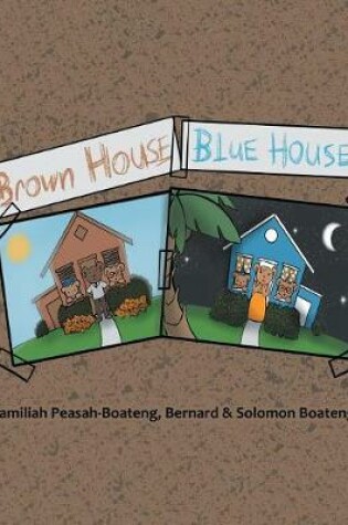 Cover of Brown House, Blue House