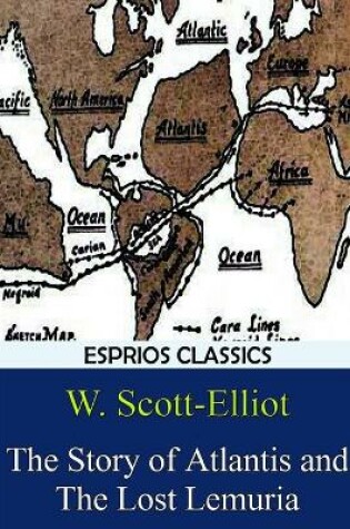 Cover of The Story of Atlantis and The Lost Lemuria (Esprios Classics)