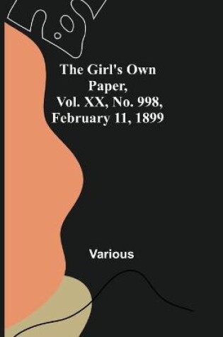 Cover of The Girl's Own Paper, Vol. XX, No. 998, February 11, 1899