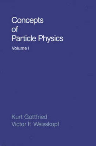 Cover of Concepts of Particle Physics: Volume II