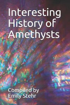 Book cover for Interesting History of Amethysts