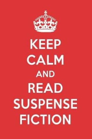 Cover of Keep Calm and Read Suspense Fiction