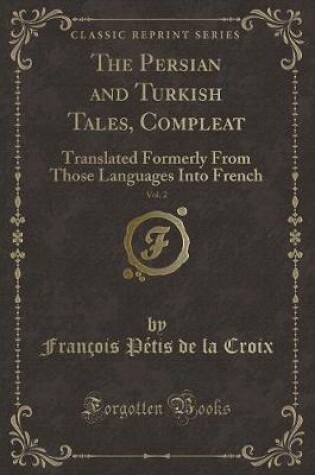 Cover of The Persian and Turkish Tales, Compleat, Vol. 2