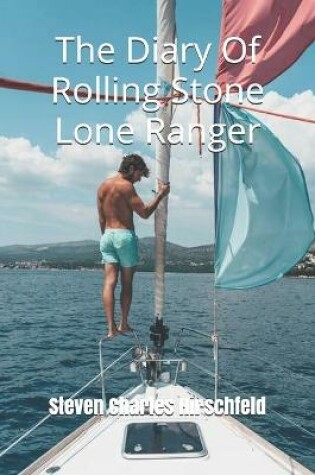 Cover of The Diary Of Rolling Stone Lone Ranger