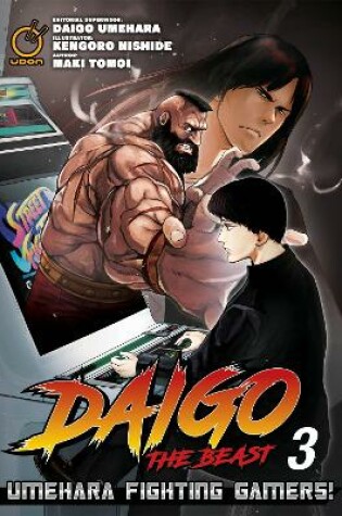 Cover of Daigo The Beast: Umehara Fighting Gamers! Volume 3