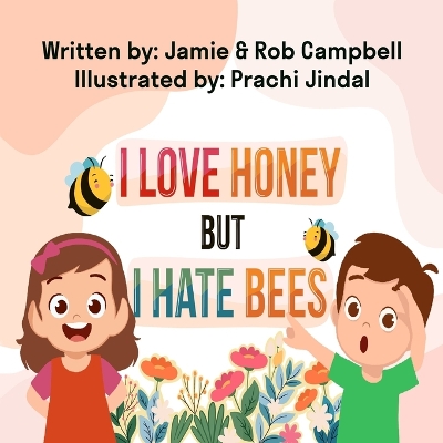 Book cover for I Love Honey but I Hate Bees