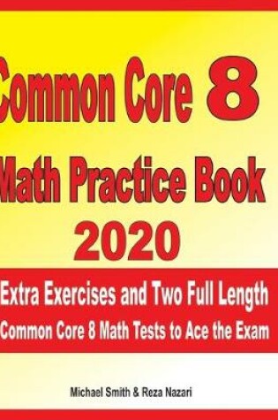 Cover of Common Core 8 Math Practice Book 2020