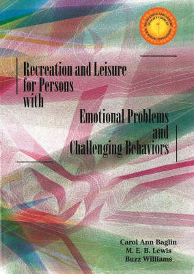 Book cover for Recreation & Leisure for Persons with Emotional Problems & Challenging Behaviors