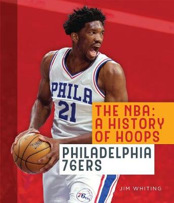 Cover of The Nba: A History of Hoops: Philadelphia 76ers