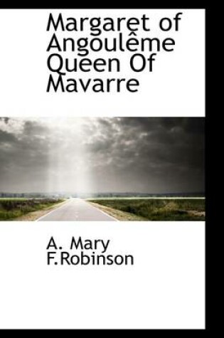 Cover of Margaret of Angoul Me Queen of Mavarre