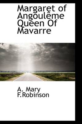 Book cover for Margaret of Angoul Me Queen of Mavarre