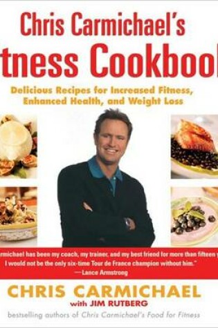 Cover of Chris Carmichael's Fitness Cookbook