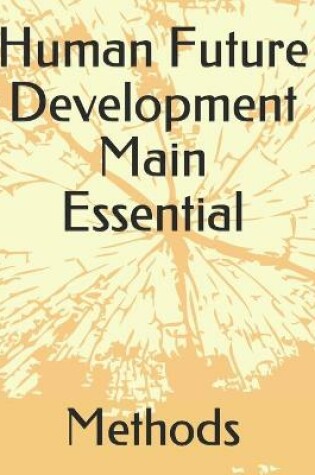 Cover of Human Future Development Main Successful Factors