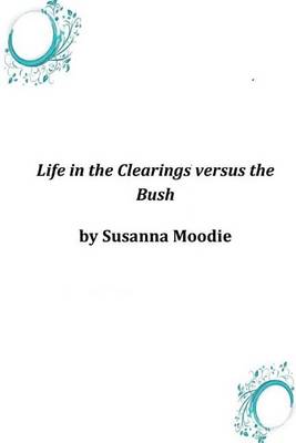 Cover of Life in the Clearings versus the Bush