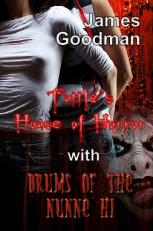 Cover of Tuttle's House of Horror with Drums of the Nunne'hi