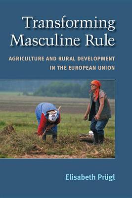 Book cover for Transforming Masculine Rule
