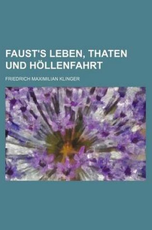 Cover of Faust's Leben, Thaten Und Hollenfahrt