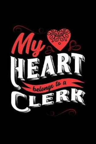 Cover of My Heart Belongs to a Clerk