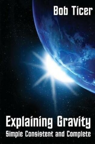 Cover of Explaining Gravity