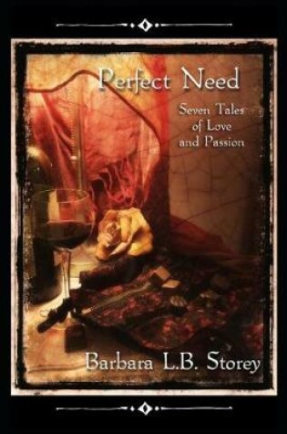 Cover of Perfect Need - Seven Tales of Love and Passion