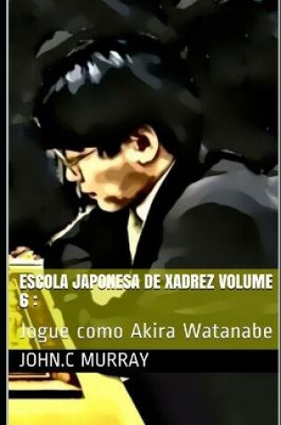 Cover of Escola Japonesa de Xadrez volume 6