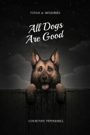 Cover of All Dogs Are Good