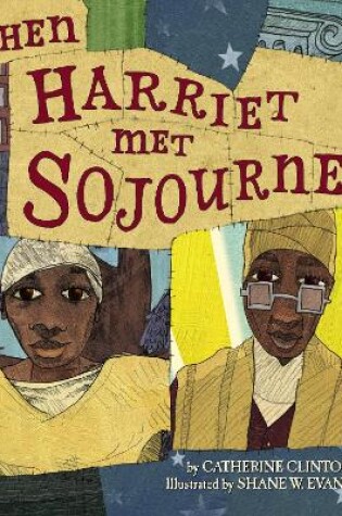 Cover of When Harriet Met Sojourner