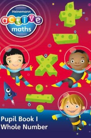 Cover of Heinemann Active Maths - Second Level - Exploring Number - Pupil Book 1 - Whole Number