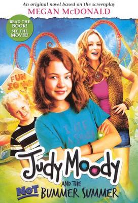 Book cover for Judy Moody and the Not Bummer Summer (Movie Tie-In Edition)