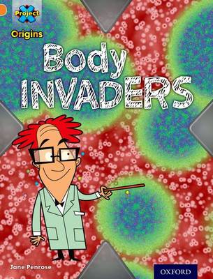 Book cover for Orange Book Band, Oxford Level 6: Invasion: Body Invaders