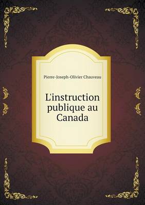 Book cover for L'Instruction Publique Au Canada