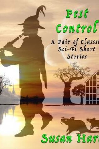 Cover of Pest Control: A Pair of Classic Sci Fi Short Stories