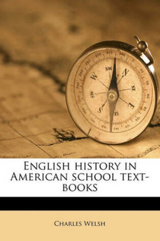 Cover of English History in American School Text-Books