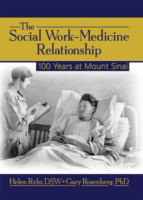 Book cover for The Social Work-Medicine Relationship