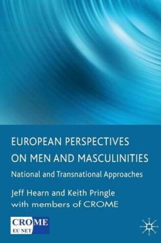 Cover of European Perspectives on Men and Masculinities: National and Transnational Approaches