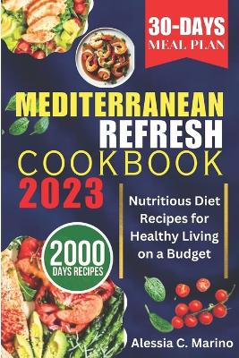 Book cover for The Mediterranean Refresh Cookbook 2023