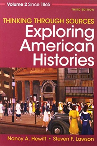 Cover of Thinking Through Sources for Exploring American Histories Volume 2