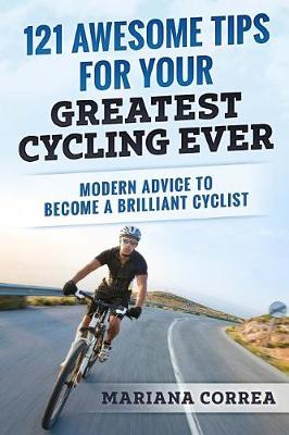 Book cover for 121 Awesome Tips for Your Greatest Cycling Ever